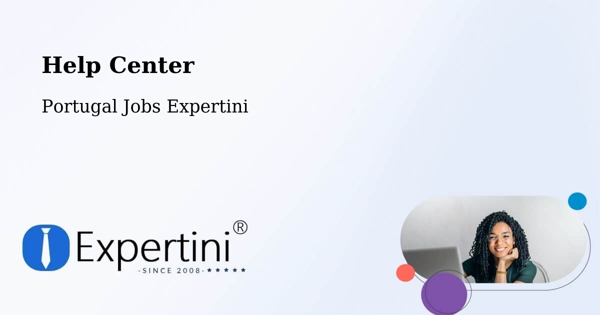 Help Center – Rio Meão - Portugal Jobs Expertini