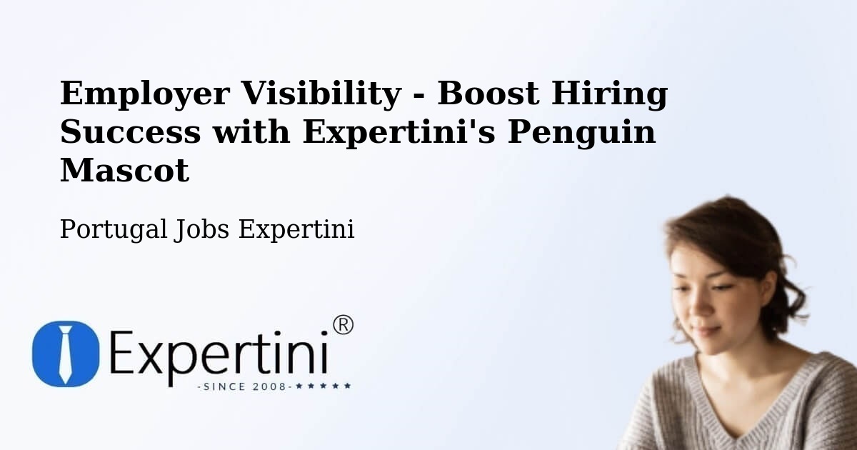 CV and Resume Visibility Optimization – Rio Meão - Portugal Jobs Expertini